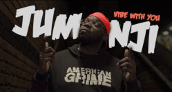 New Music Video: MC Jumanji – Vibe With You
