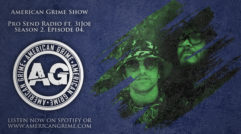 The American Grime Show – 204 Pro Send Radio ft 3iJoe